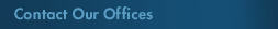 Contact Our Offices
